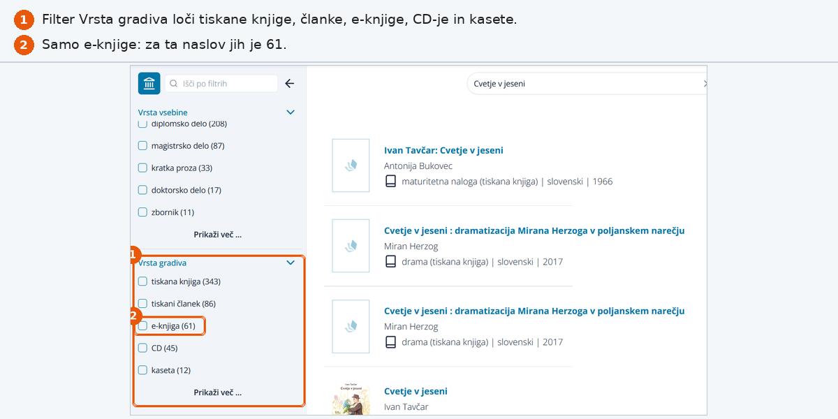 Filter Vrsta gradiva v COBISS Plus loči tiskane knjige, e-knjige in CD-je